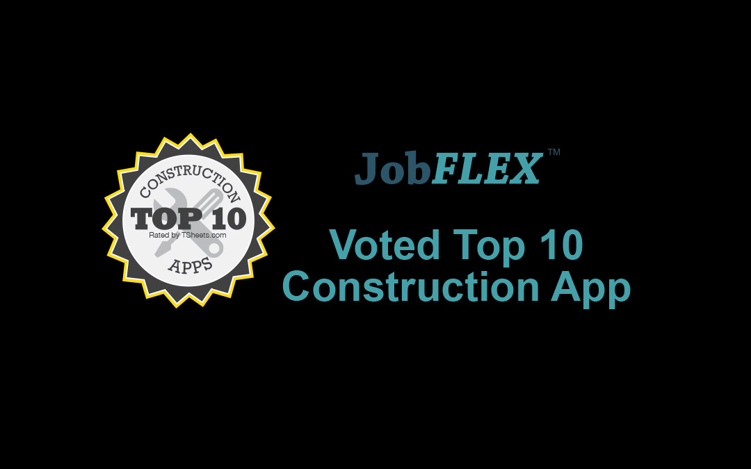 JobFLEX Named Top 10 Construction App