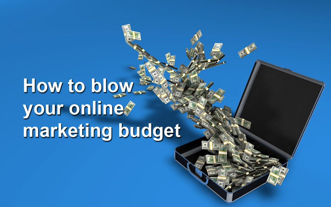 Biggest Wastes Of Your Online Advertising Dollars