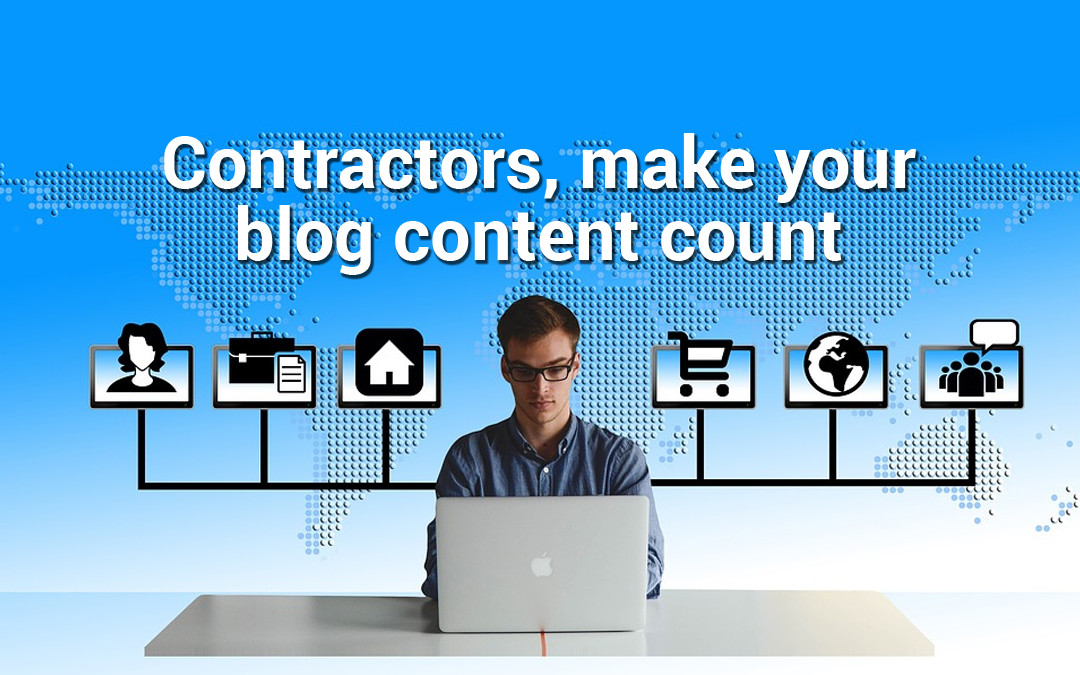 How to Come Up with Great Content for Your General Contractor Blog