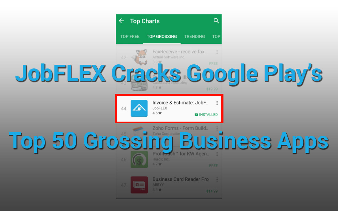 JobFLEX Becomes One of Google Play’s Top 50 Grossing Business Apps