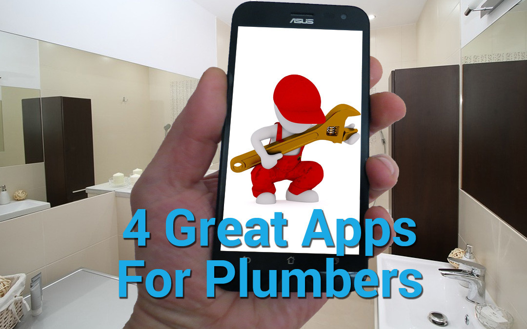 Four More Useful Apps for Plumbers